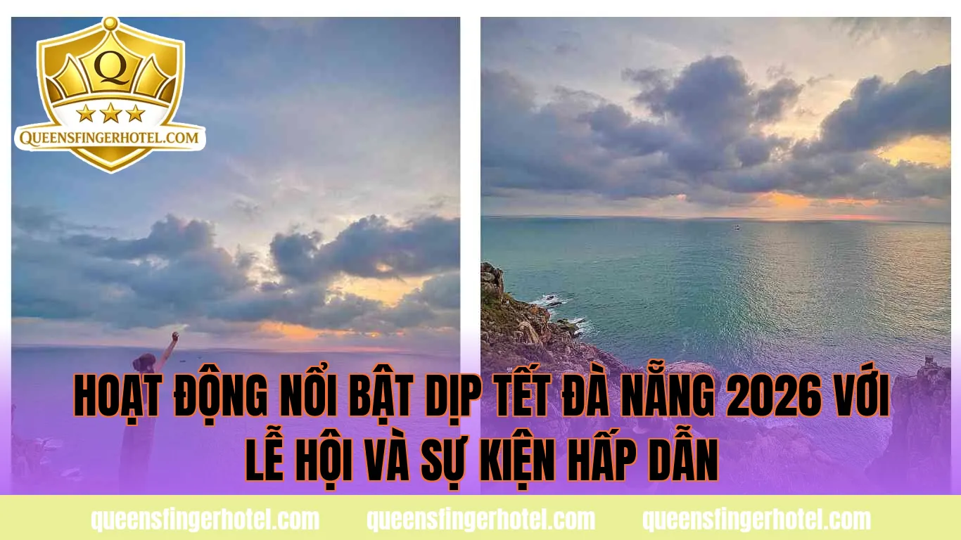 Hoạt động nổi bật dịp Tết Đà Nẵng 2026 với lễ hội và sự kiện hấp dẫn