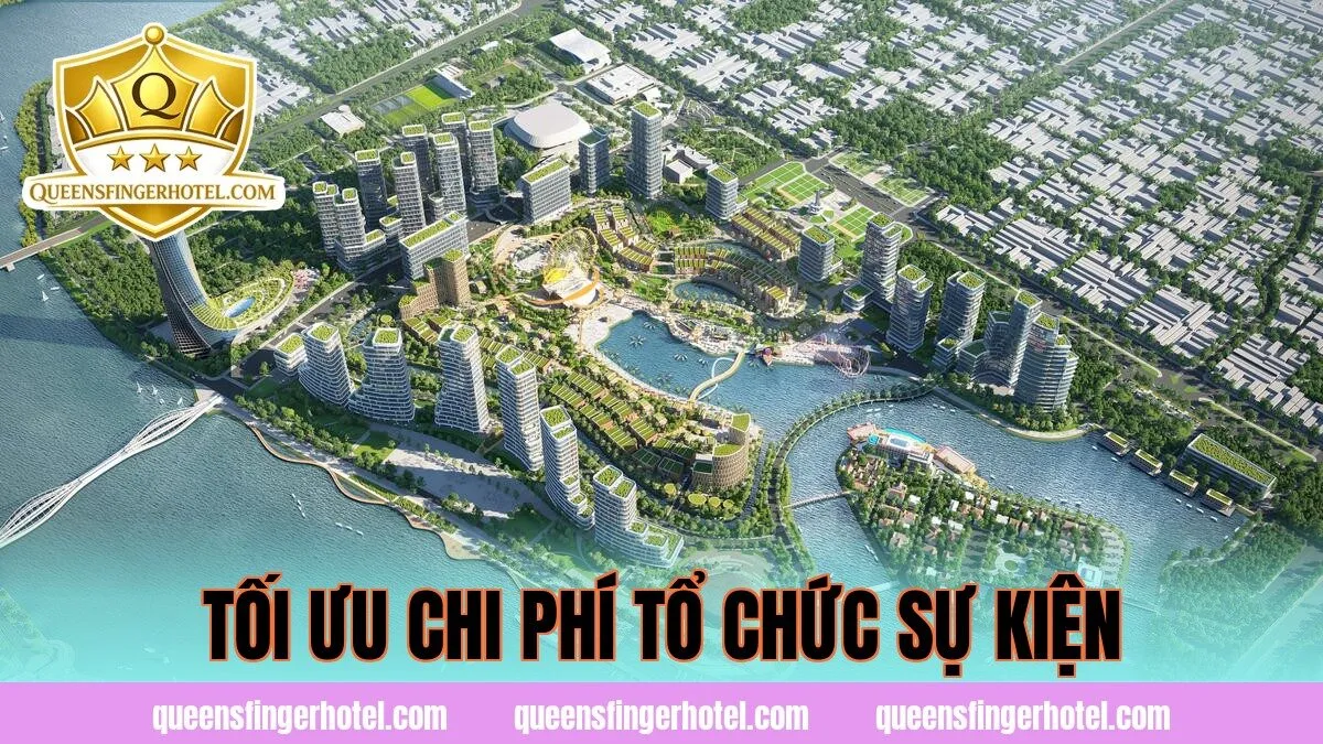 Tối ưu chi phí tổ chức sự kiện