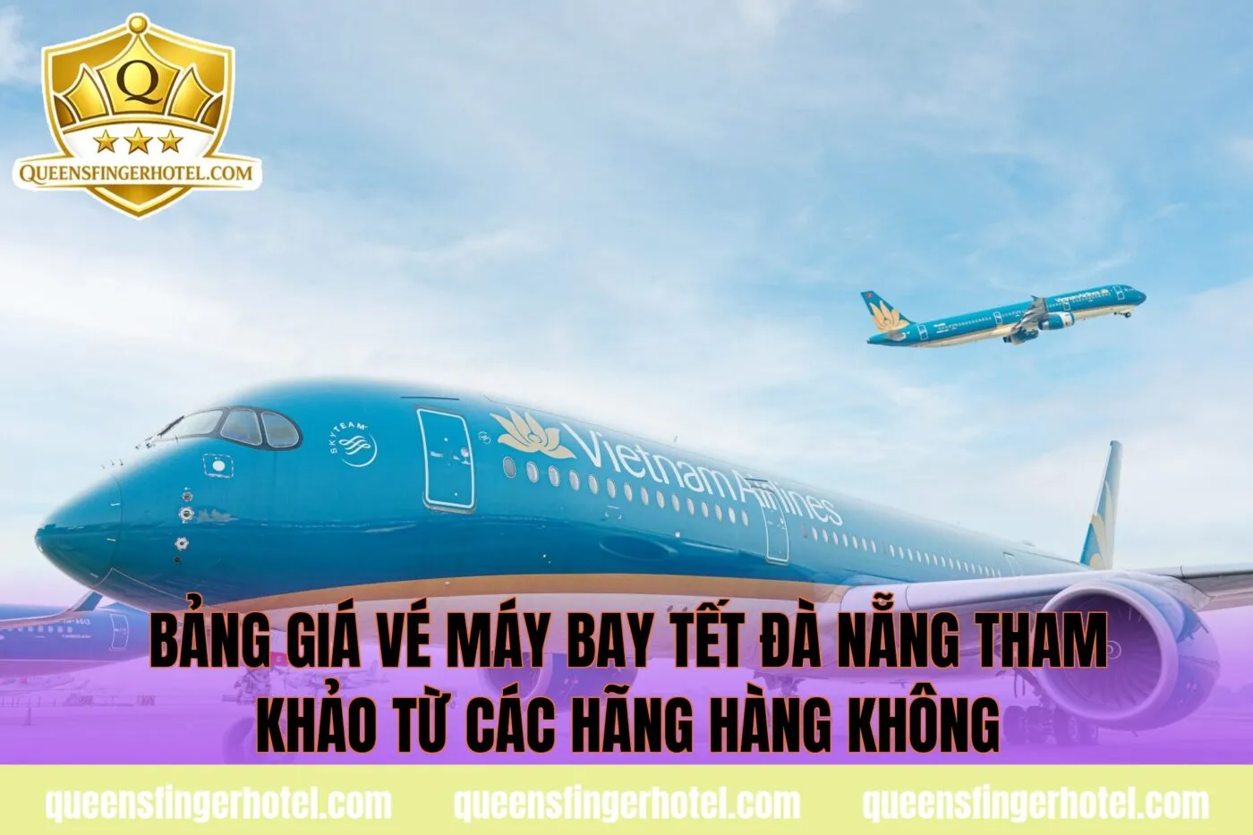 Bảng giá vé máy bay Tết Đà Nẵng tham khảo từ các hãng hàng không