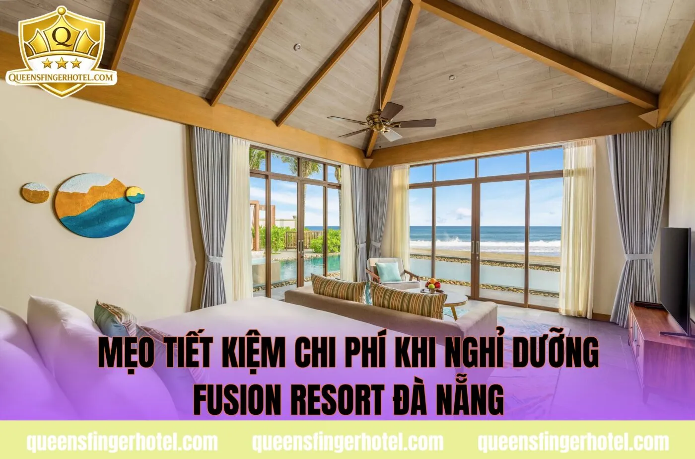 mẹo tiết kiệm chi phí khi nghỉ dưỡng fusion resort đà nẵng