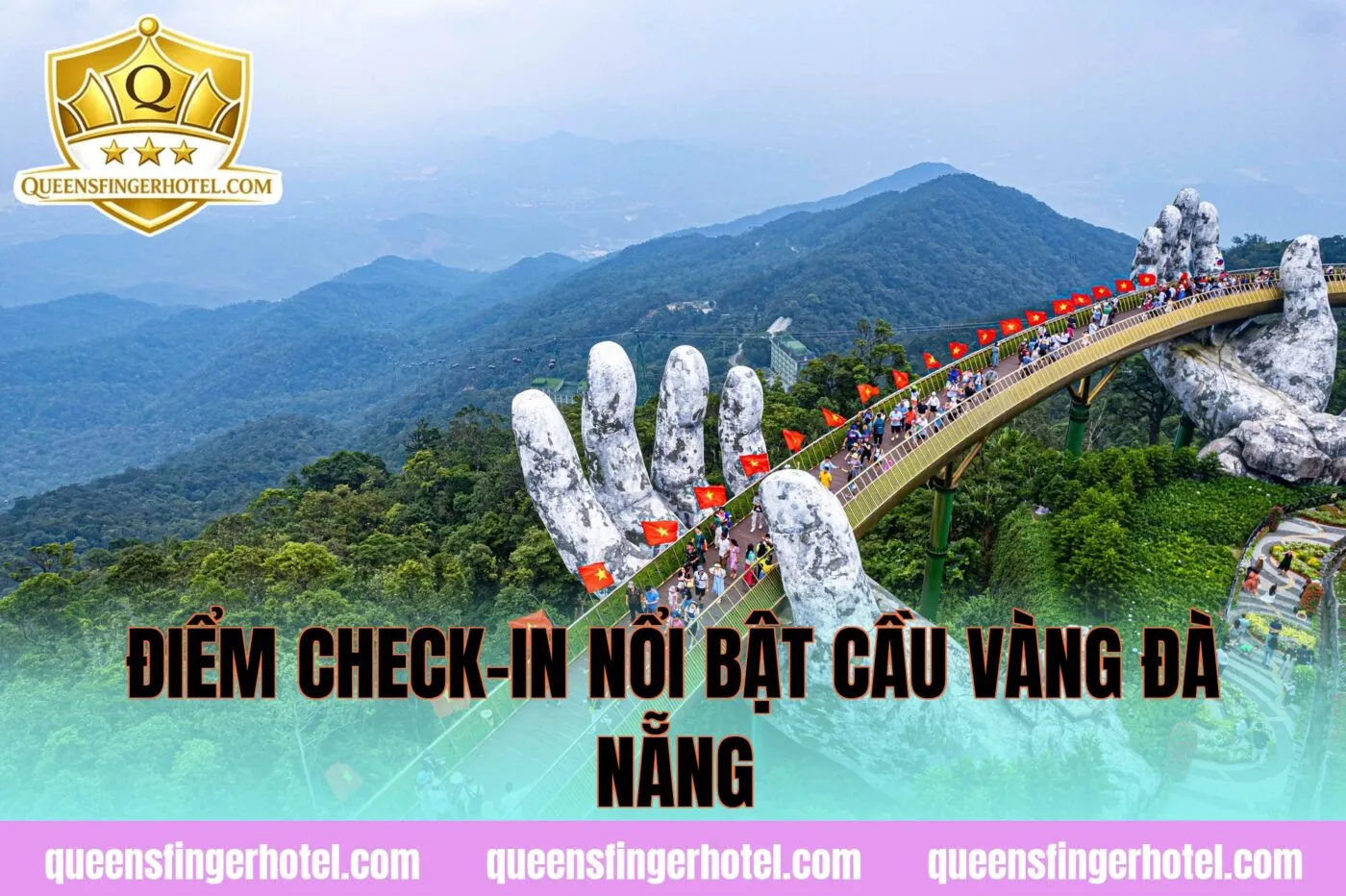 Điểm check-in nổi bật Cầu Vàng Đà Nẵng