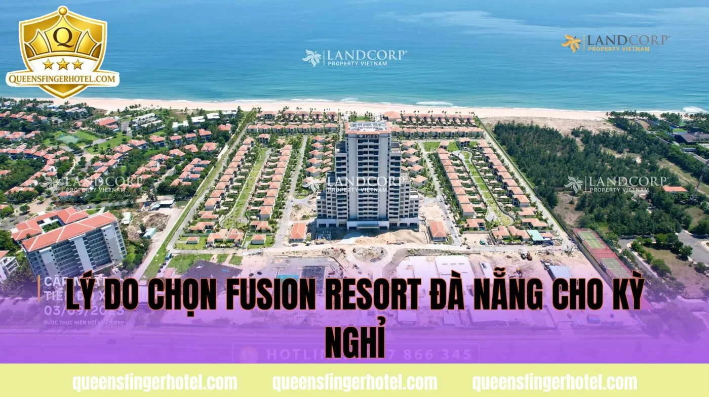 lý do chọn fusion resort đà nẵng cho kỳ nghỉ