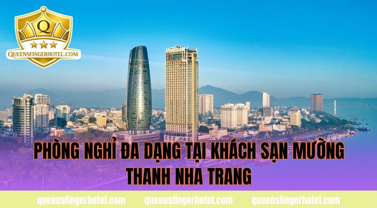 phòng nghỉ đa dạng tại khách sạn mường thanh nha trang