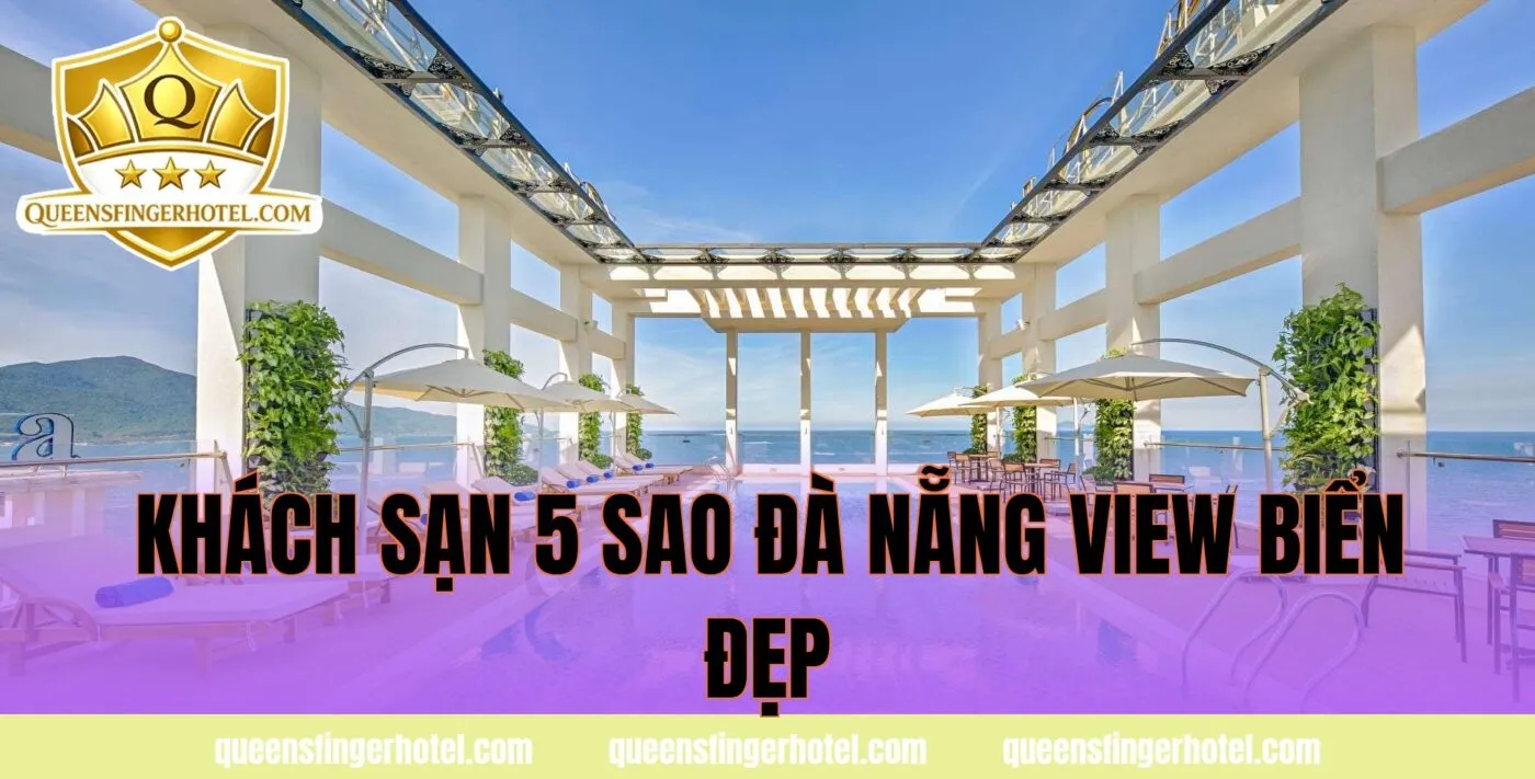 khách sạn 5 sao đà nẵng view biển đẹp