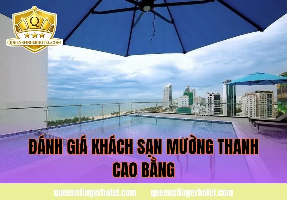đánh giá khách sạn mường thanh cao bằng