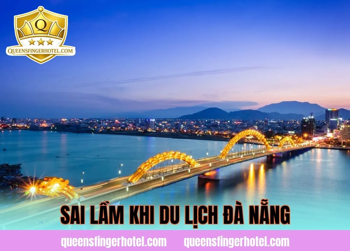 Sai lầm khi du lịch Đà Nẵng