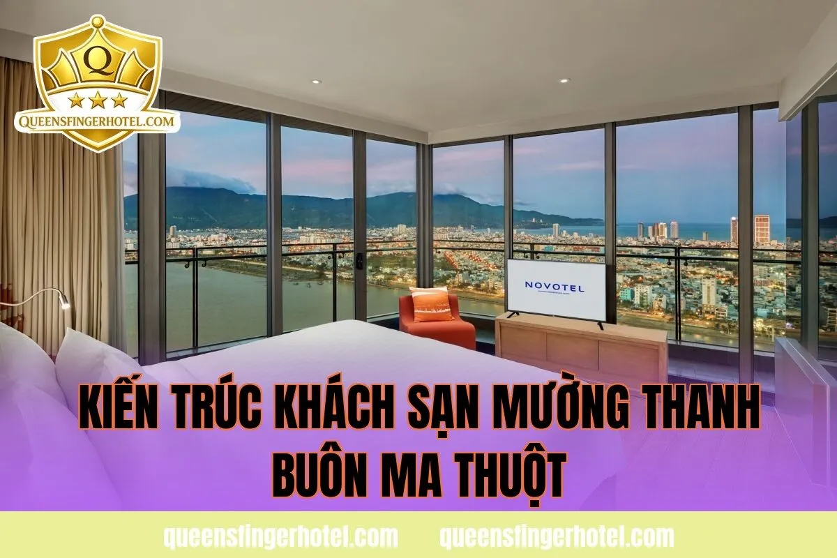 kiến trúc khách sạn mường thanh buôn ma thuột