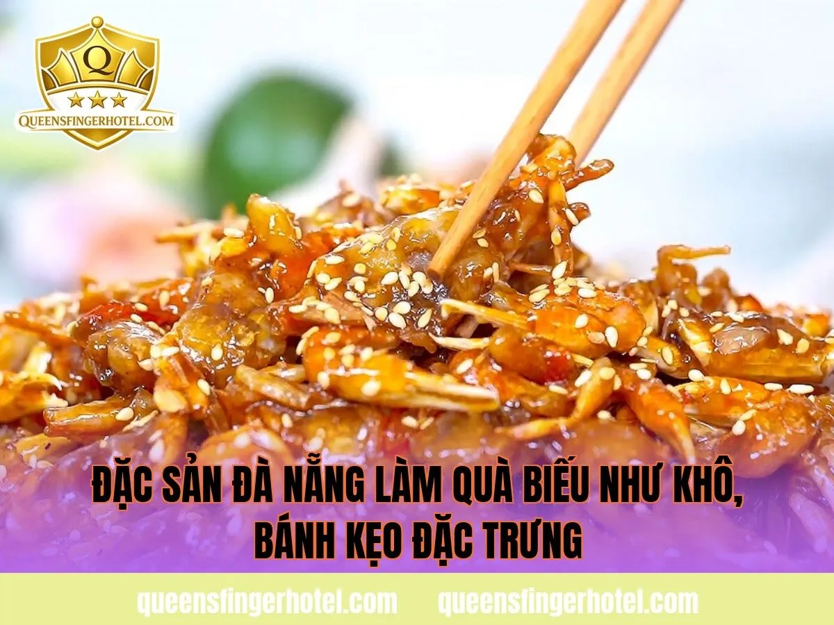 Đặc sản Đà Nẵng làm quà biếu như khô, bánh kẹo đặc trưng