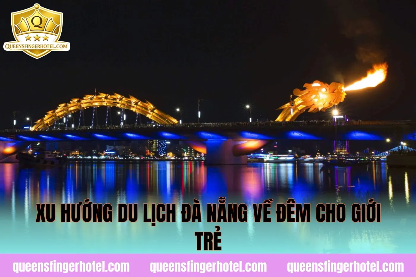 Xu hướng du lịch Đà Nẵng về đêm cho giới trẻ