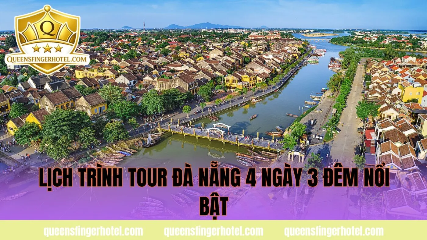 Lịch trình tour Đà Nẵng 4 ngày 3 đêm nổi bật