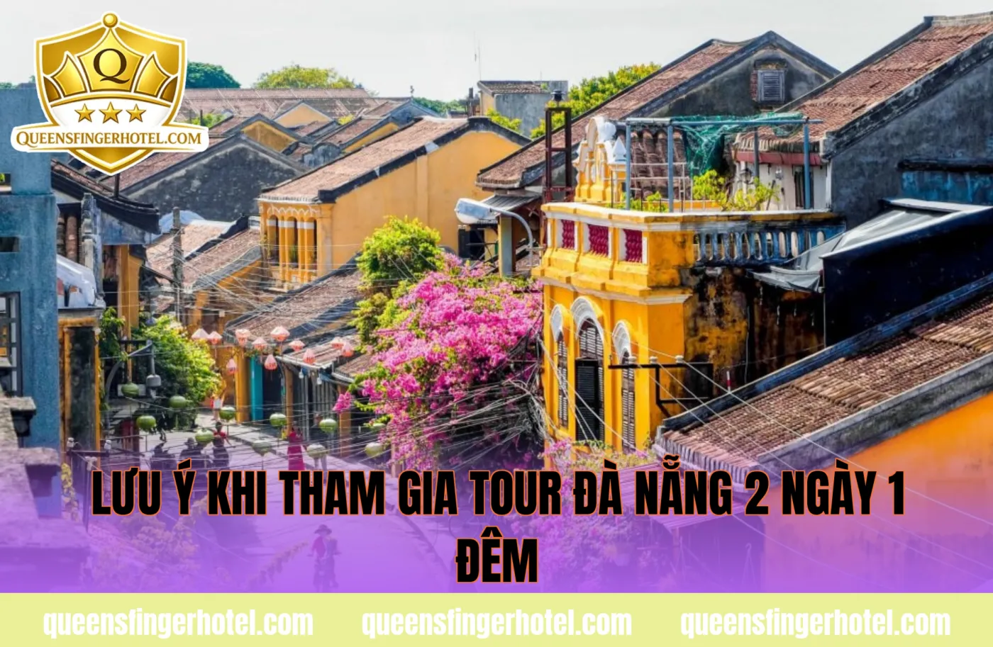 Lưu ý khi tham gia tour Đà Nẵng 2 ngày 1 đêm