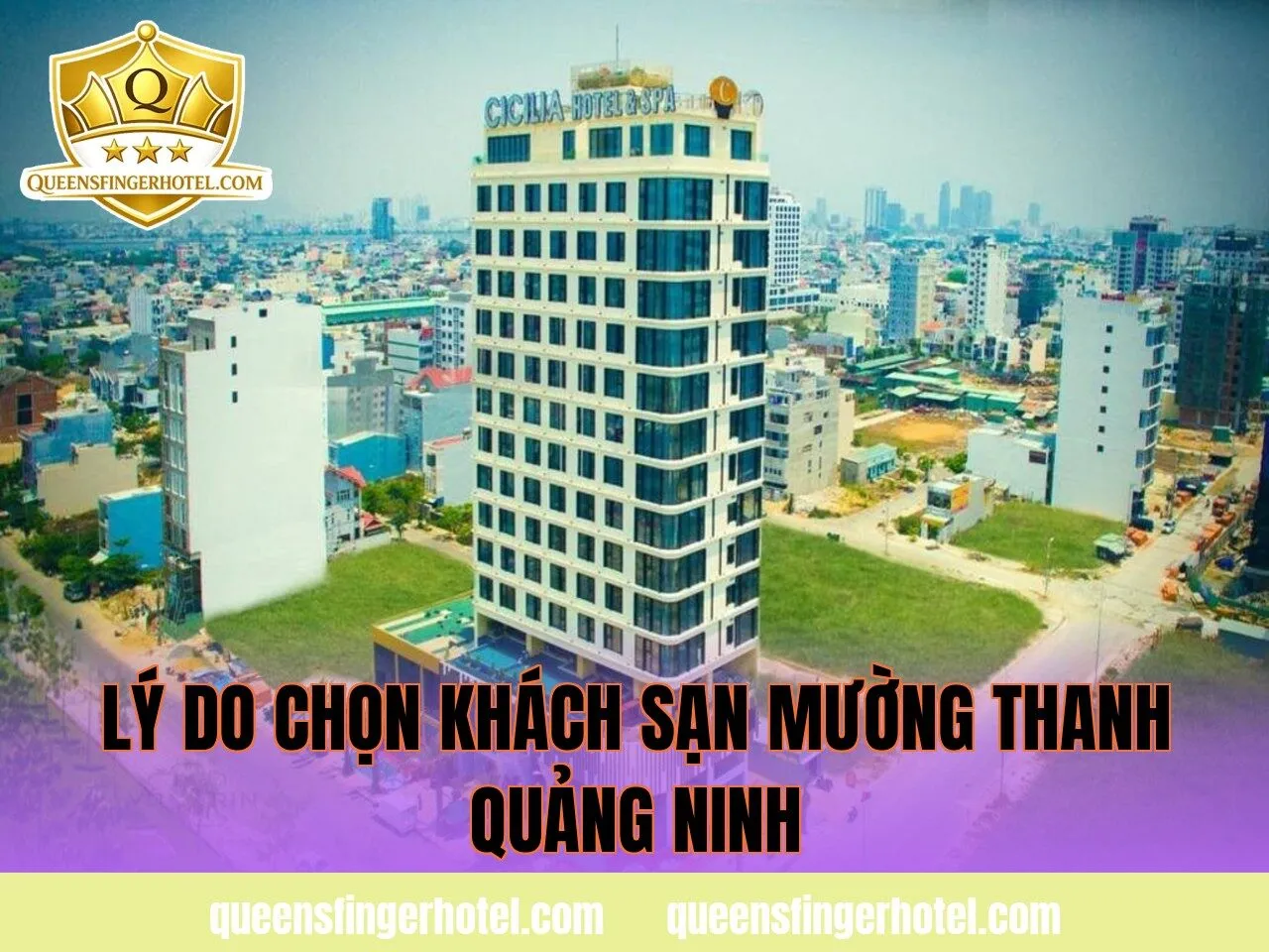 lý do chọn khách sạn mường thanh quảng ninh