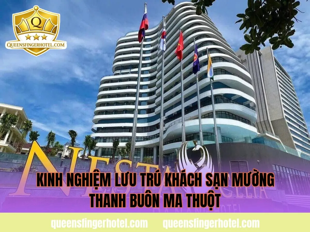 kinh nghiệm lưu trú khách sạn mường thanh buôn ma thuột