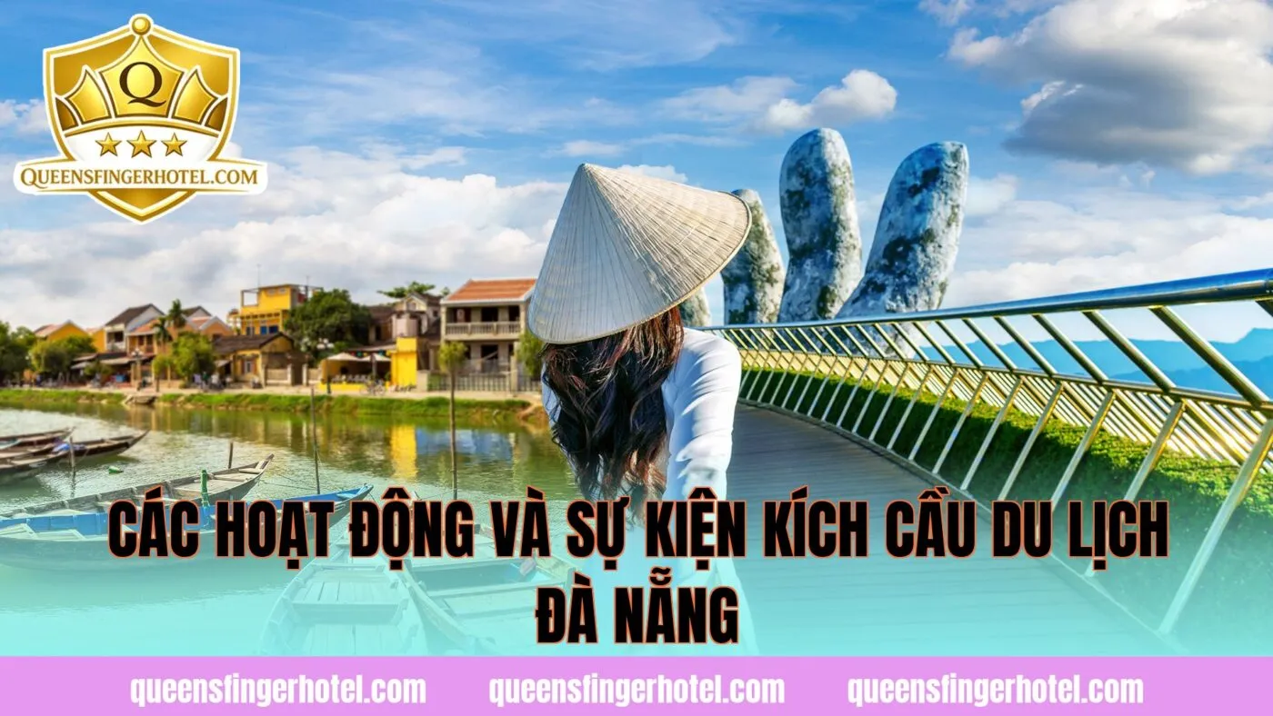 Các hoạt động và sự kiện kích cầu du lịch Đà Nẵng