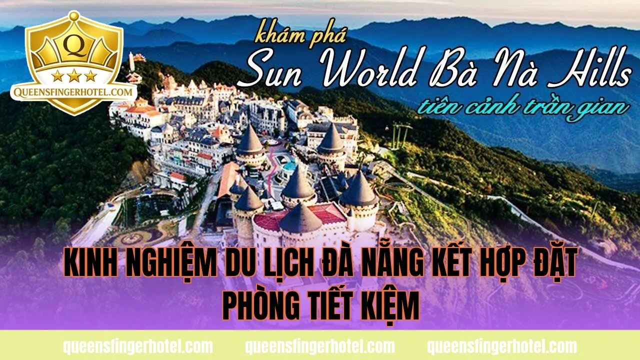 kinh nghiệm du lịch Đà Nẵng kết hợp đặt phòng tiết kiệm