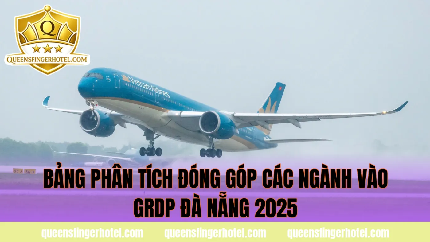 Bảng phân tích đóng góp các ngành vào GRDP Đà Nẵng 2025