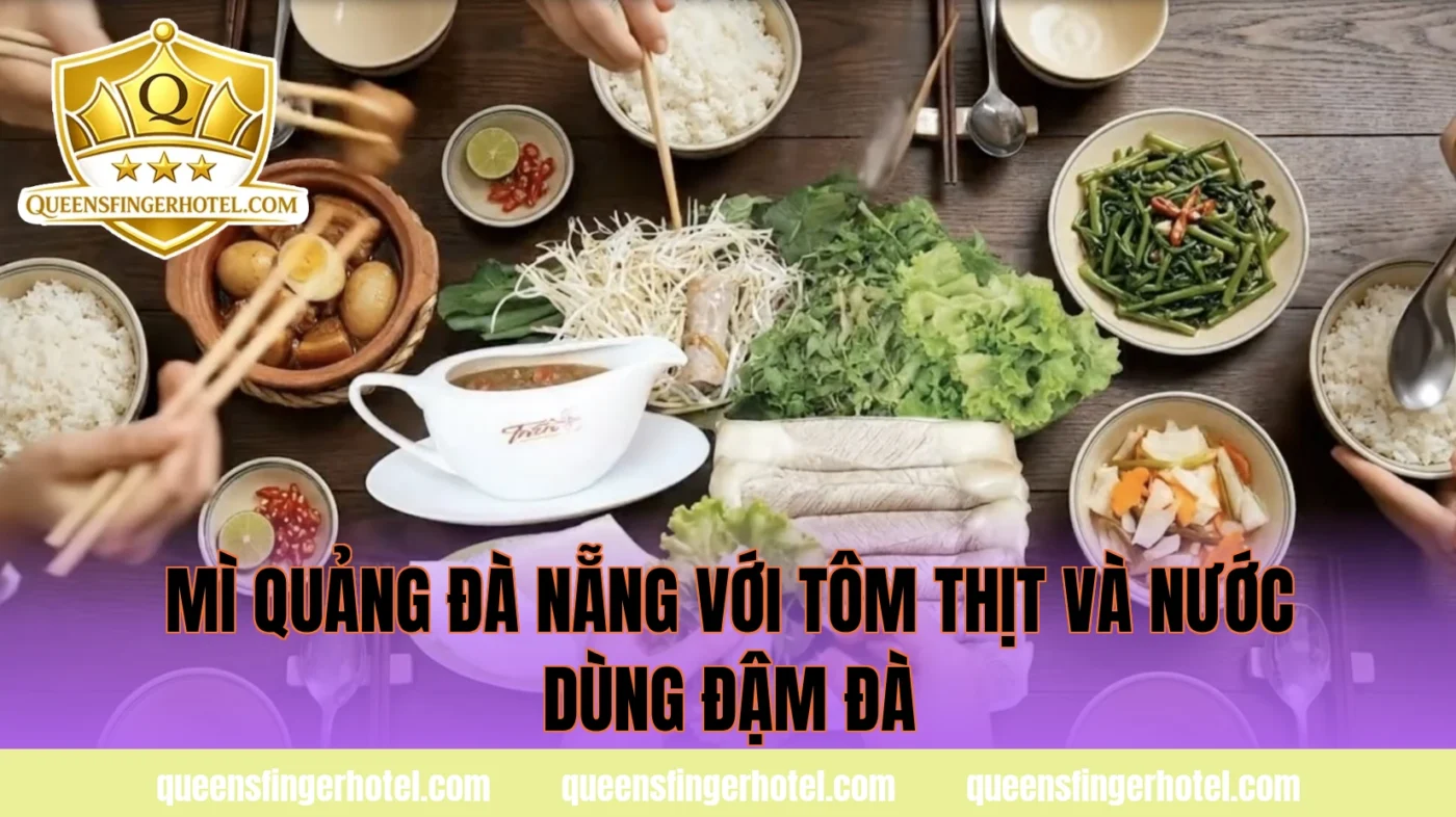 mì Quảng Đà Nẵng với tôm thịt và nước dùng đậm đà