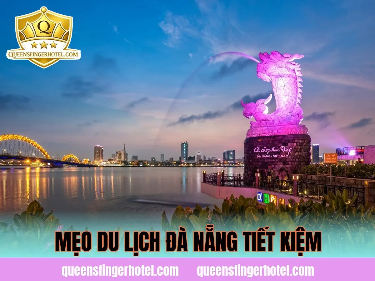 Mẹo du lịch Đà Nẵng tiết kiệm