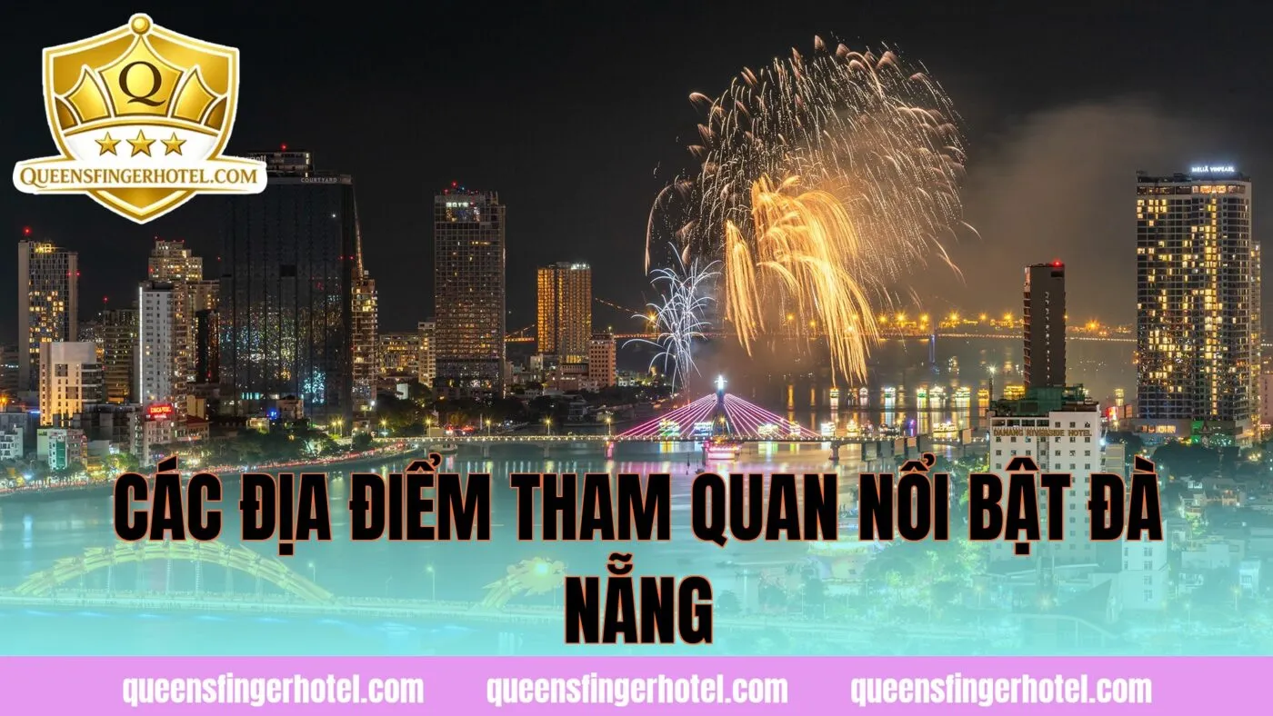 Các địa điểm tham quan nổi bật Đà Nẵng