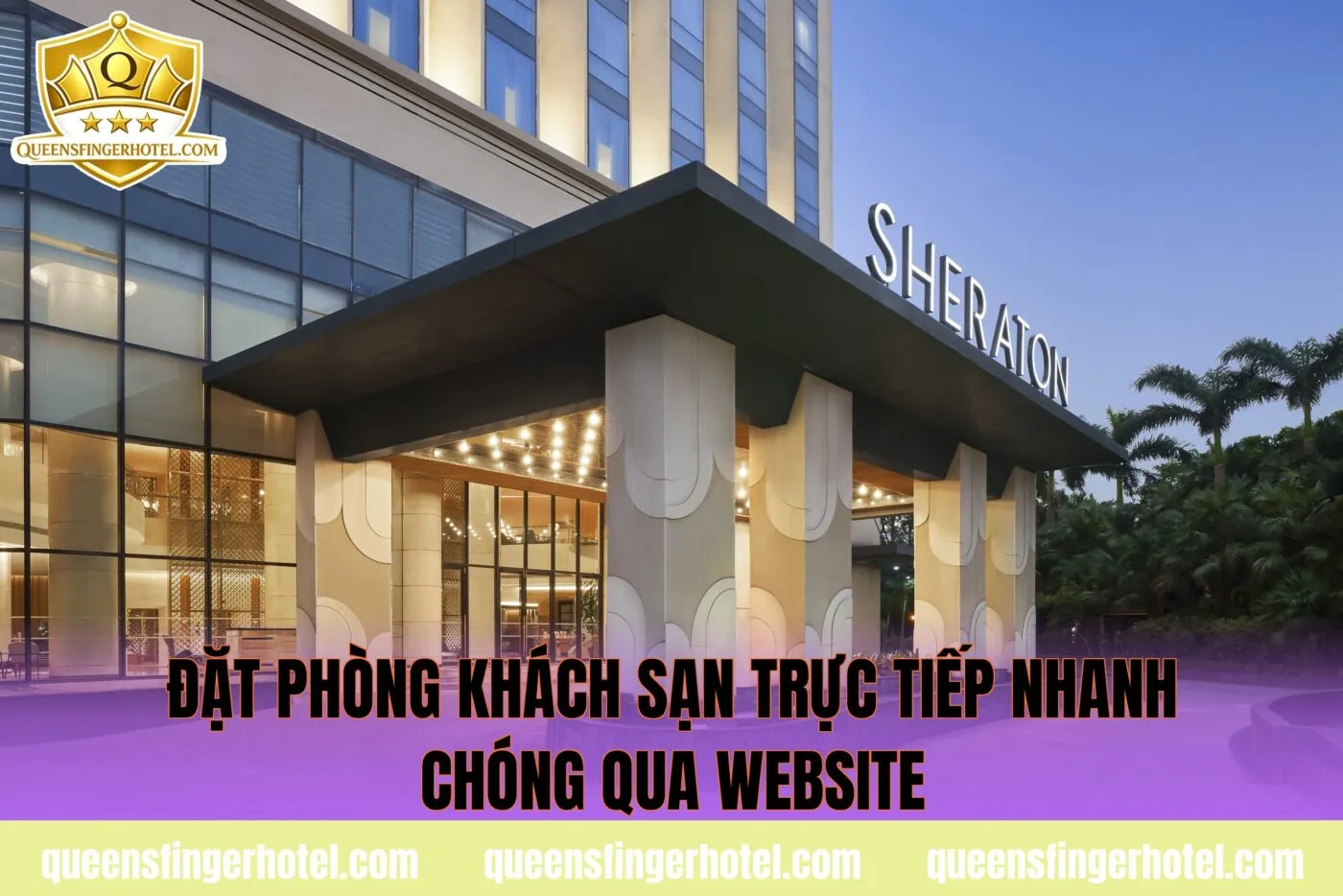 đặt phòng khách sạn trực tiếp nhanh chóng qua website