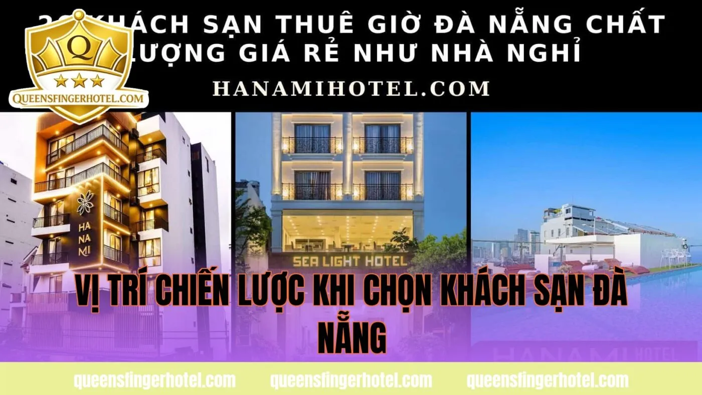 vị trí chiến lược khi chọn khách sạn đà nẵng
