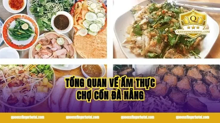 Tổng Quan Về Ẩm Thực Chợ Cồn Đà Nẵng